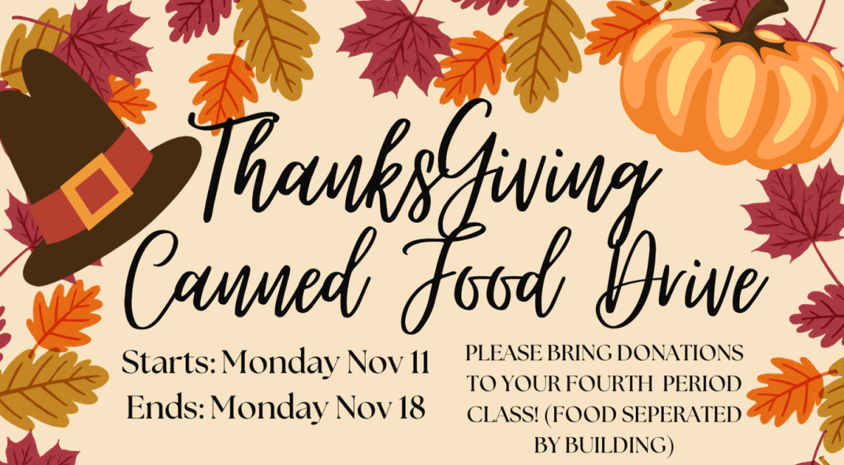 Bring Canned Food to your 4th Period for the Thanksgiving Drive