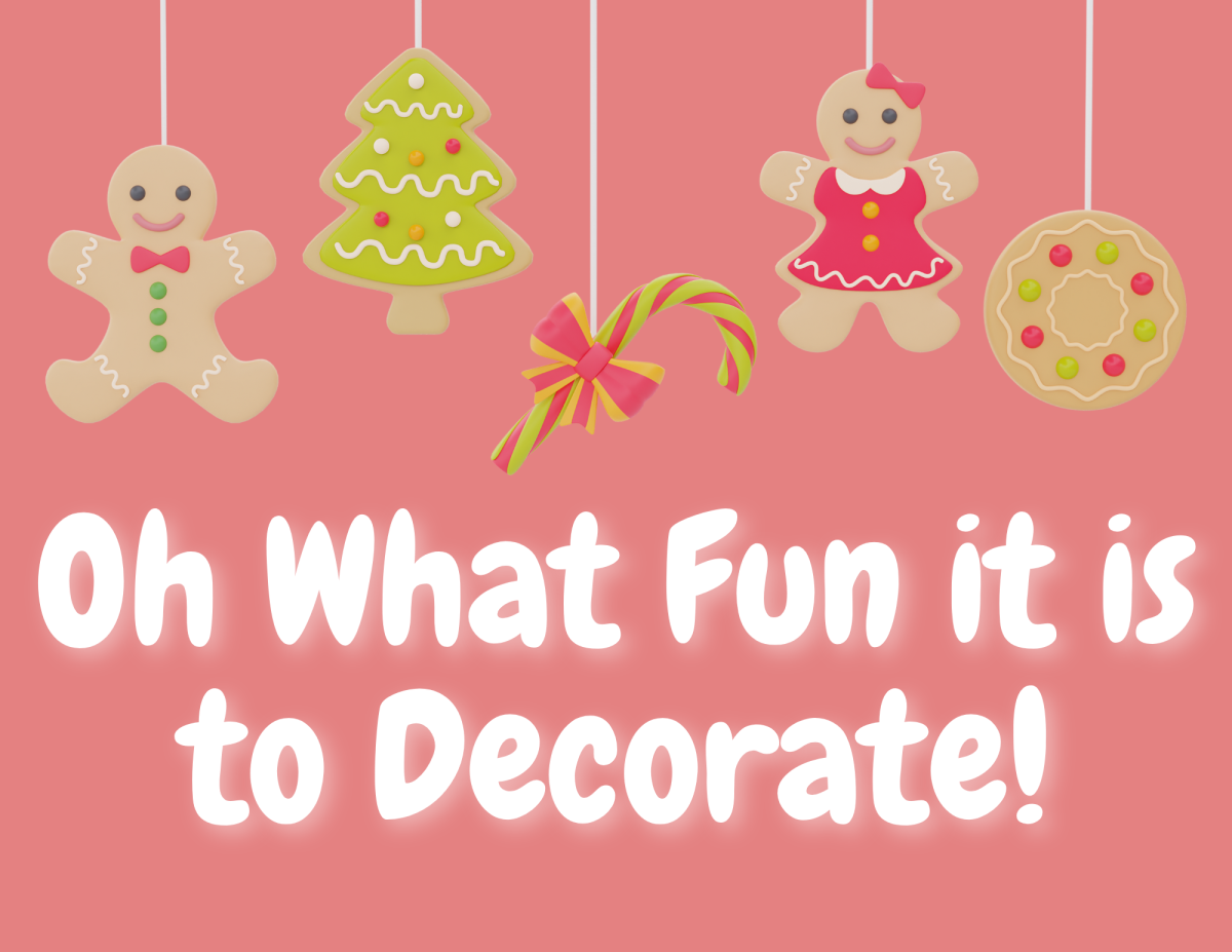 Oh What Fun it is to Decorate!