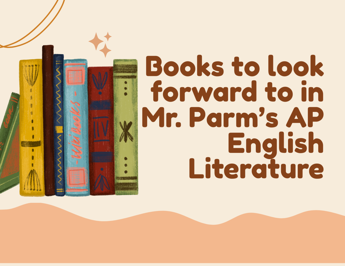 Books to look forward to in Mr. Parm’s AP English Literature